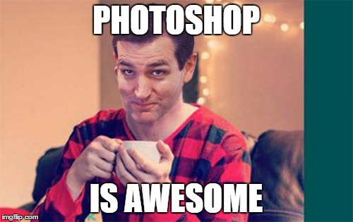 PHOTOSHOP IS AWESOME | made w/ Imgflip meme maker