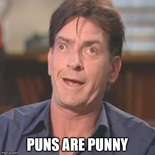 PUNS ARE PUNNY | made w/ Imgflip meme maker