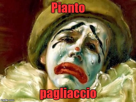 Pianto pagliaccio | made w/ Imgflip meme maker