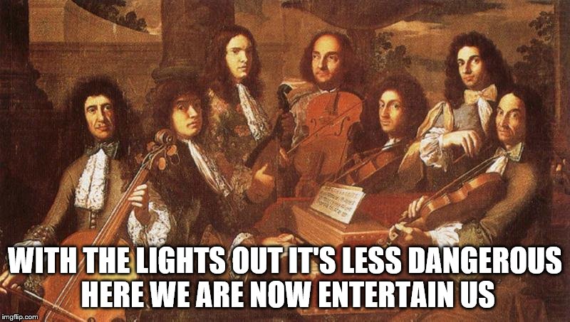 Worst cover band ever | WITH THE LIGHTS OUT IT'S LESS DANGEROUS HERE WE ARE NOW ENTERTAIN US | image tagged in memes,music,nirvana | made w/ Imgflip meme maker