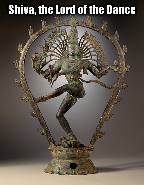 The Dance of Life | Shiva, the Lord of the Dance | image tagged in memes,art,hindu,religion,inspirational,lacma | made w/ Imgflip meme maker