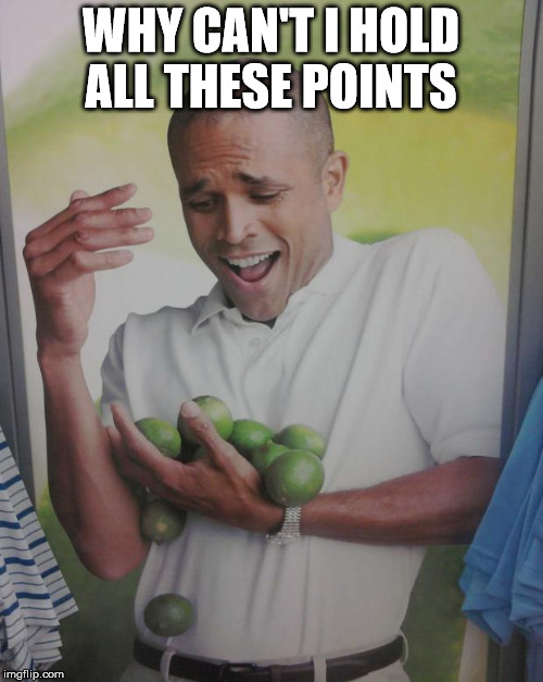 upvotenado | WHY CAN'T I HOLD ALL THESE POINTS | image tagged in ups | made w/ Imgflip meme maker