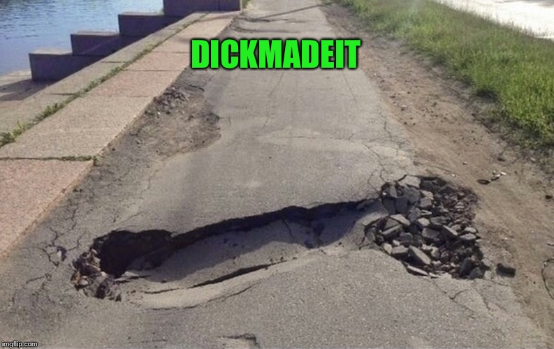 DICKMADEIT | made w/ Imgflip meme maker