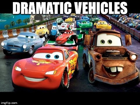 DRAMATIC VEHICLES | image tagged in literary,pun,drama,cars | made w/ Imgflip meme maker