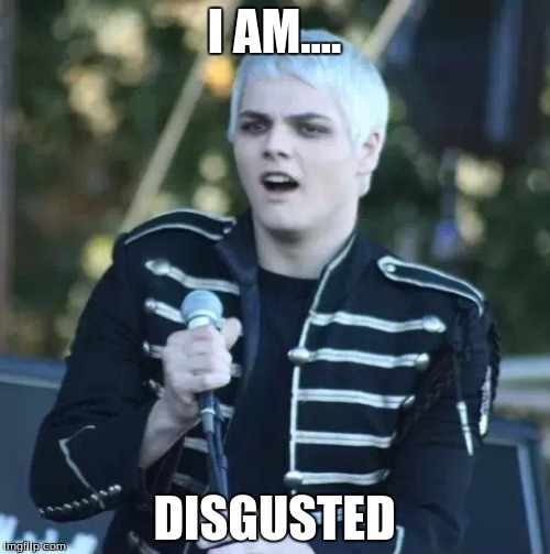 Disgusted Gerard | I AM.... DISGUSTED | image tagged in disgusted gerard | made w/ Imgflip meme maker