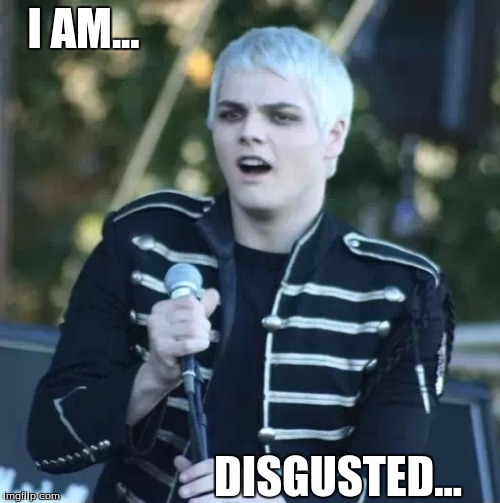 Disgusted Gerard | I AM... DISGUSTED... | image tagged in disgusted gerard | made w/ Imgflip meme maker