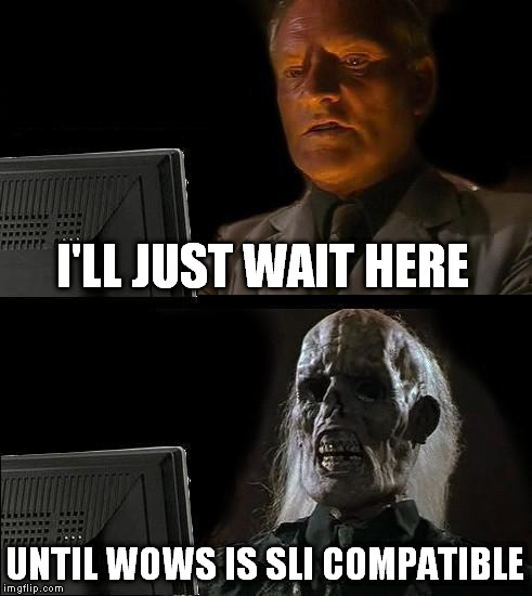 I'll Just Wait Here Meme - Imgflip