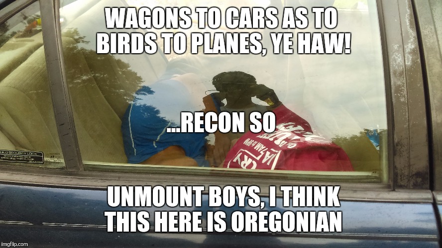 WAGONS TO CARS AS TO BIRDS TO PLANES, YE HAW! ...RECON SO; UNMOUNT BOYS, I THINK THIS HERE IS OREGONIAN | image tagged in facebook,twitter | made w/ Imgflip meme maker