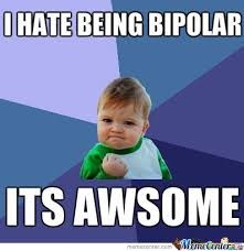 Bipolar Memes Thread