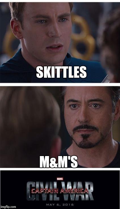 Marvel Civil War 1 | SKITTLES; M&M'S | image tagged in memes,marvel civil war 1 | made w/ Imgflip meme maker