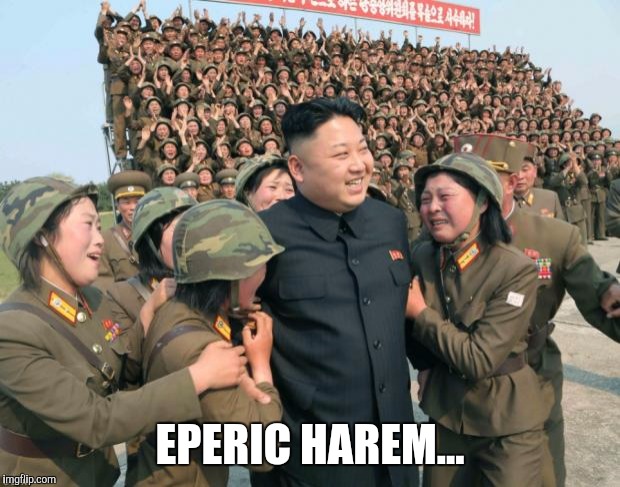 Kim Jong Un | EPERIC HAREM... | image tagged in kim jong un | made w/ Imgflip meme maker