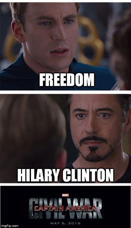 Marvel Civil War 1 Meme | FREEDOM; HILARY CLINTON | image tagged in memes,marvel civil war 1 | made w/ Imgflip meme maker