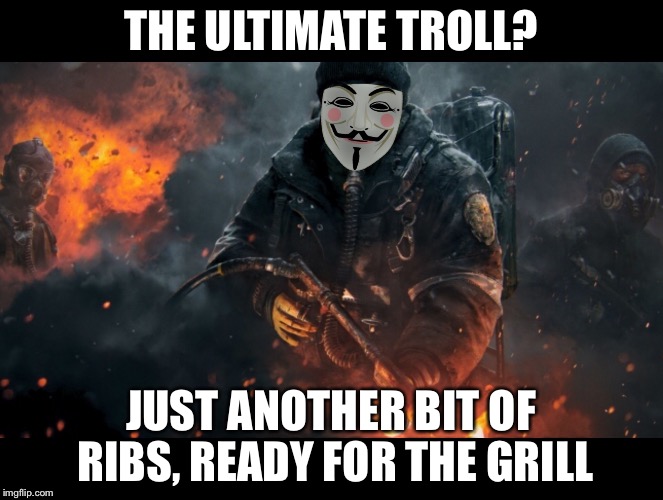 Trollinator 2.0 | THE ULTIMATE TROLL? JUST ANOTHER BIT OF RIBS, READY FOR THE GRILL | image tagged in trollinator 20 | made w/ Imgflip meme maker