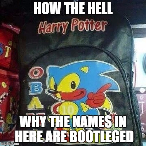 a stupid bootleg bag over the president of america and the movie | HOW THE HELL; WHY THE NAMES IN HERE ARE BOOTLEGED | image tagged in sometype of bootleg bag,bootleg | made w/ Imgflip meme maker
