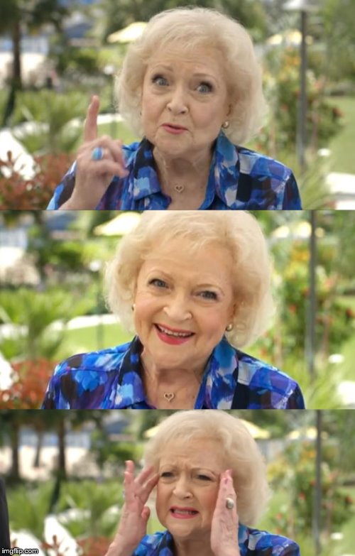  To Quote Betty White Blank Meme Template