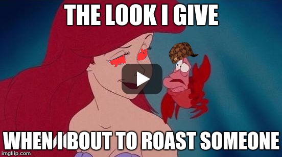 Arial | THE LOOK I GIVE; WHEN I BOUT TO ROAST SOMEONE | image tagged in arial,scumbag | made w/ Imgflip meme maker