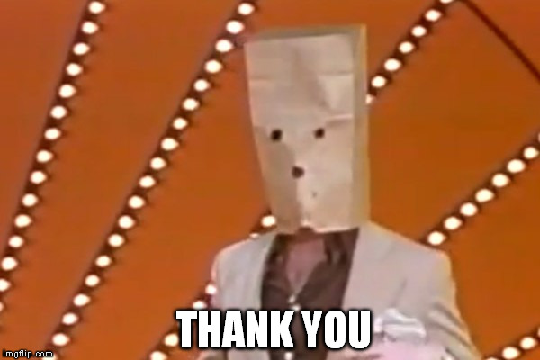 THANK YOU | made w/ Imgflip meme maker