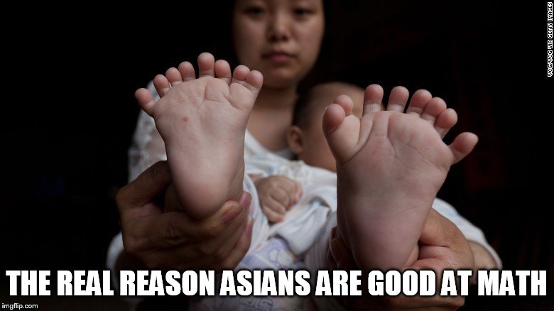 THE REAL REASON ASIANS ARE GOOD AT MATH | image tagged in one,two,three | made w/ Imgflip meme maker