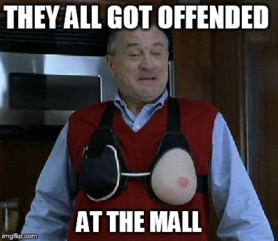 THEY ALL GOT OFFENDED AT THE MALL | made w/ Imgflip meme maker