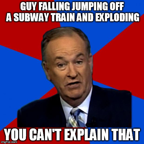 Science cannot explain | GUY FALLING JUMPING OFF A SUBWAY TRAIN AND EXPLODING; YOU CAN'T EXPLAIN THAT | image tagged in you can't explain that,explosions,trains | made w/ Imgflip meme maker