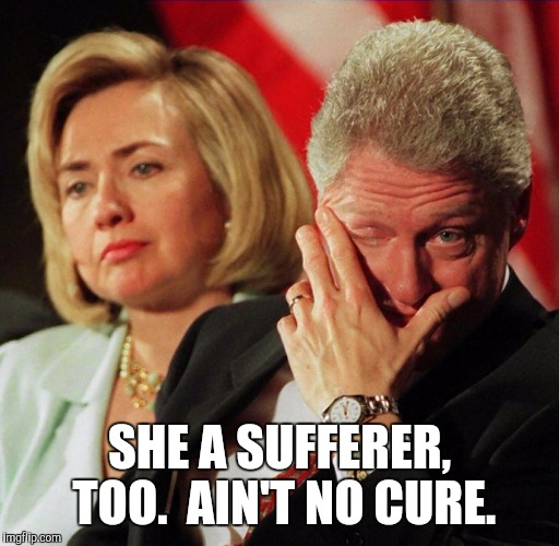 SHE A SUFFERER, TOO.  AIN'T NO CURE. | made w/ Imgflip meme maker
