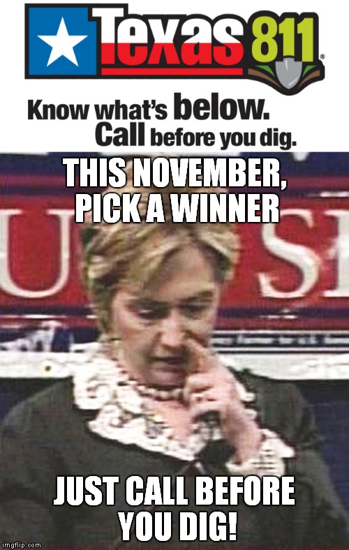 A self induced lobotomy!  | THIS NOVEMBER, PICK A WINNER; JUST CALL BEFORE YOU DIG! | image tagged in meme,funny,hillary clinton,picking,nose,lobotomy | made w/ Imgflip meme maker