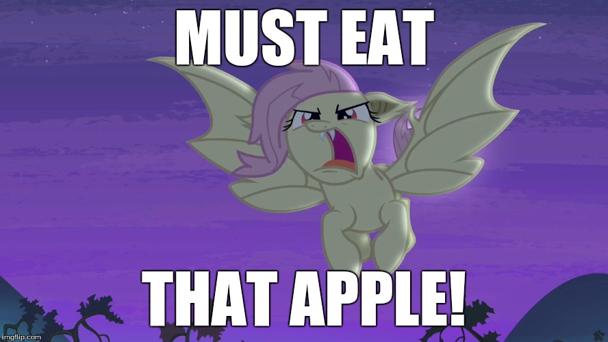 Flutterbat | MUST EAT THAT APPLE! | image tagged in flutterbat | made w/ Imgflip meme maker