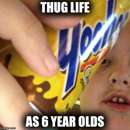 yoohoo kid | THUG LIFE; AS 6 YEAR OLDS | image tagged in yoohoo,thug life,kinda | made w/ Imgflip meme maker
