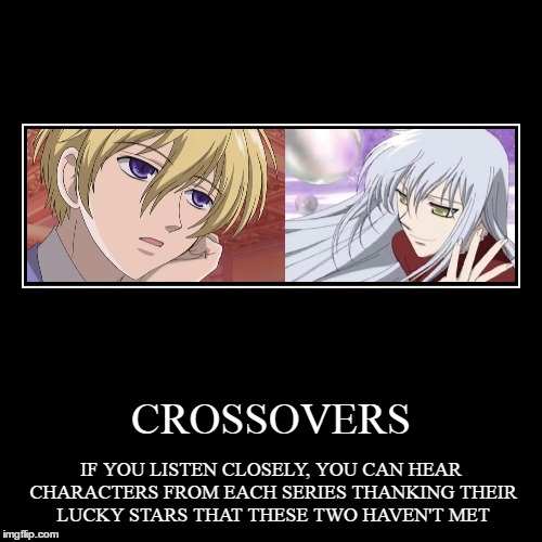 I love these two, but you have to admit that it'd be a nightmare if they ran into each other one day... | image tagged in funny,demotivationals,anime,ouran highschool host club,fruits basket | made w/ Imgflip demotivational maker
