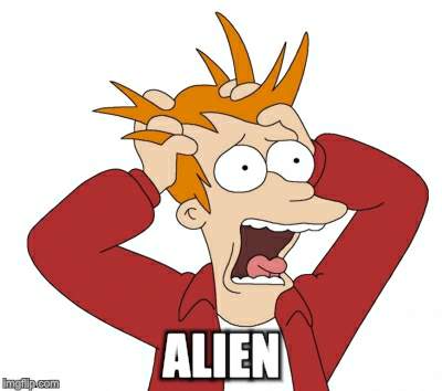 ALIEN | made w/ Imgflip meme maker