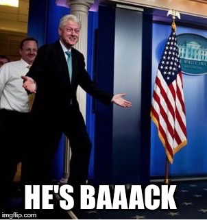 HE'S BAAACK | made w/ Imgflip meme maker