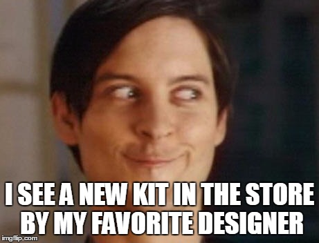 Spiderman Peter Parker Meme | I SEE A NEW KIT IN THE STORE BY MY FAVORITE DESIGNER | image tagged in memes,spiderman peter parker | made w/ Imgflip meme maker