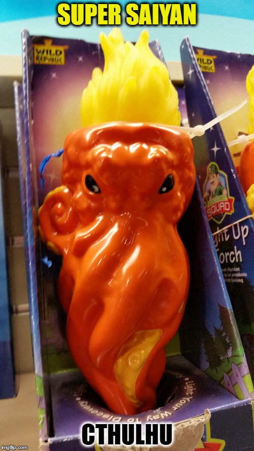 SUPER SAIYAN; CTHULHU | made w/ Imgflip meme maker