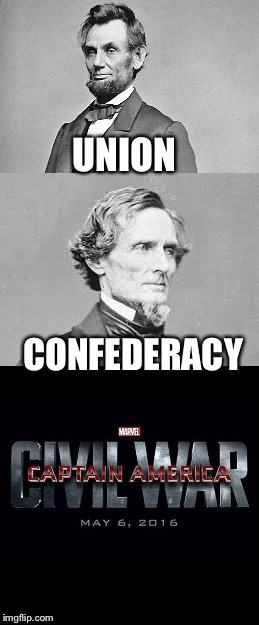Original Civil War...Haven't seen this yet so sorry if it is reposted. | UNION; CONFEDERACY | image tagged in captain america civil war,abraham lincoln,memes,funny memes | made w/ Imgflip meme maker
