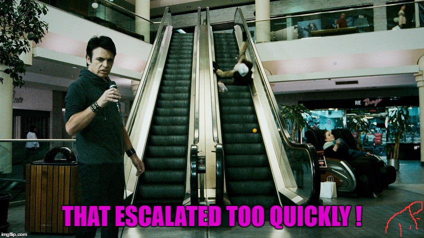 THAT ESCALATED TOO QUICKLY ! | made w/ Imgflip meme maker