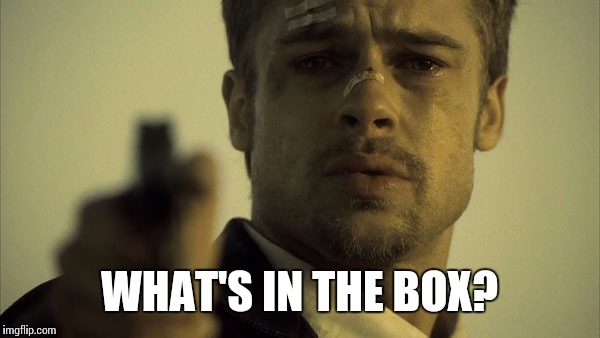 WHAT'S IN THE BOX? | made w/ Imgflip meme maker