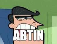 ABTIN | image tagged in dinkleberg | made w/ Imgflip meme maker