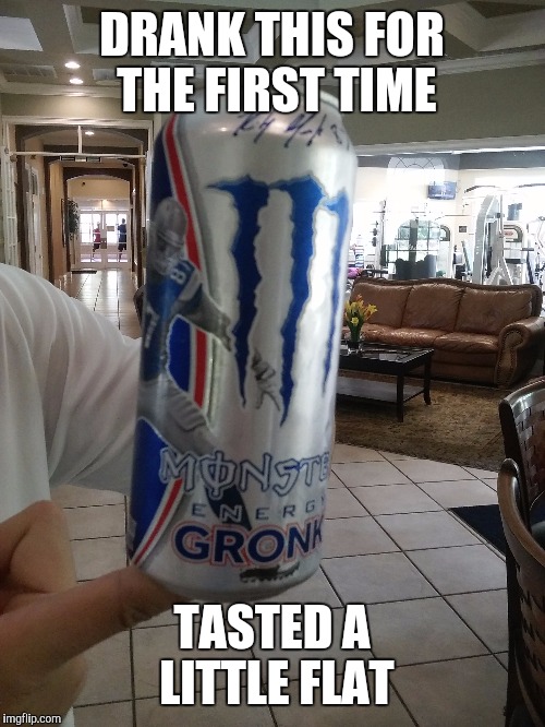  DRANK THIS FOR THE FIRST TIME; TASTED A LITTLE FLAT | image tagged in patriots,gronkowski | made w/ Imgflip meme maker