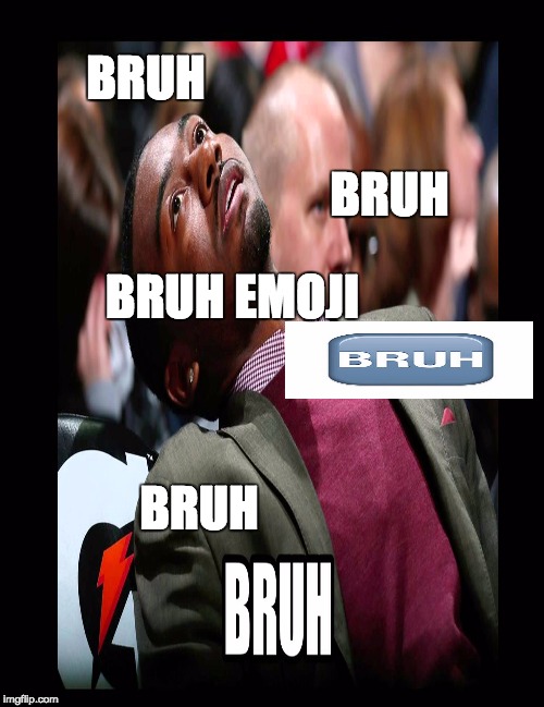 BRUH | BRUH; BRUH; BRUH EMOJI; BRUH | image tagged in bruh,emoji,bruh emoji | made w/ Imgflip meme maker