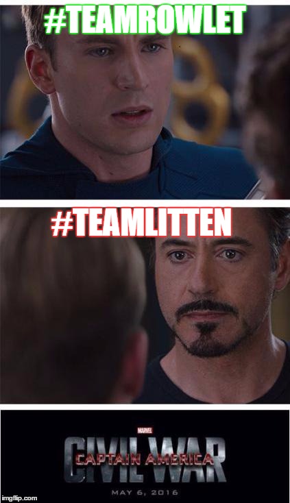 Marvel Civil War 1 | #TEAMROWLET; #TEAMLITTEN | image tagged in memes,marvel civil war 1 | made w/ Imgflip meme maker