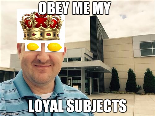 mr.tait | OBEY ME MY; LOYAL SUBJECTS | image tagged in mrtait | made w/ Imgflip meme maker