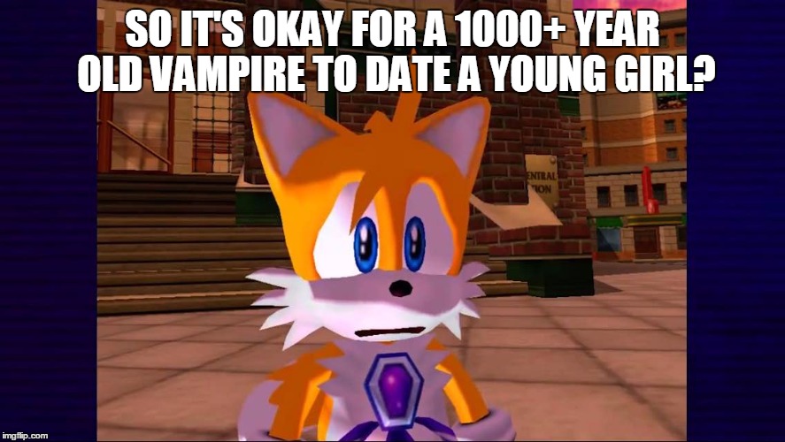 Twilight Love Story | SO IT'S OKAY FOR A 1000+ YEAR OLD VAMPIRE TO DATE A YOUNG GIRL? | image tagged in tailz,twilight,romance,1000,lovestory | made w/ Imgflip meme maker