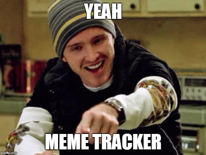 YEAH MEME TRACKER | made w/ Imgflip meme maker
