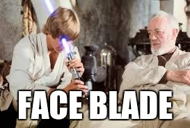 FACE BLADE | made w/ Imgflip meme maker
