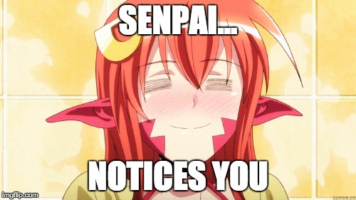 Miia the Lamia | SENPAI... NOTICES YOU | image tagged in anime | made w/ Imgflip meme maker