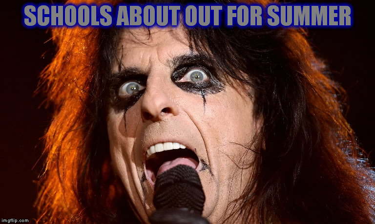 SCHOOLS ABOUT OUT FOR SUMMER | made w/ Imgflip meme maker