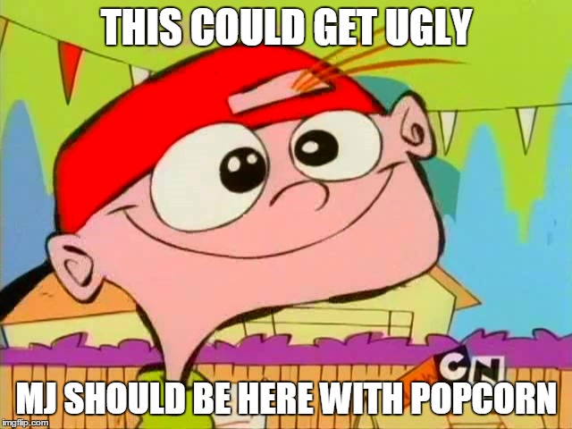 popcorn for kevin | THIS COULD GET UGLY; MJ SHOULD BE HERE WITH POPCORN | image tagged in michael jackson popcorn,ed edd n eddy,facebook | made w/ Imgflip meme maker