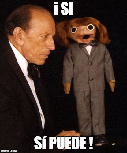 i SI Sí PUEDE ! | made w/ Imgflip meme maker