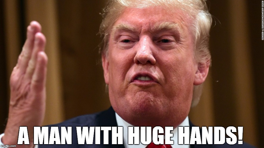 A MAN WITH HUGE HANDS! | made w/ Imgflip meme maker