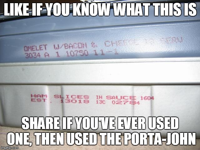 LIKE IF YOU KNOW WHAT THIS IS; SHARE IF YOU'VE EVER USED ONE, THEN USED THE PORTA-JOHN | image tagged in trats1 | made w/ Imgflip meme maker